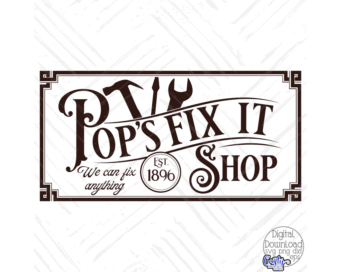 Pops Fix It Shop SVG, PNG, Farmhouse Svg, Dad Png, Woodworking Shop Svg ...