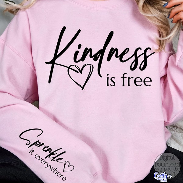 Kindness Is Free Svg, Sleeve Shirt Svg, Kindness Svg, Sprinkle It Everywhere Svg Files for Cricut, Digital Download, Sleeve Shirt Design Svg