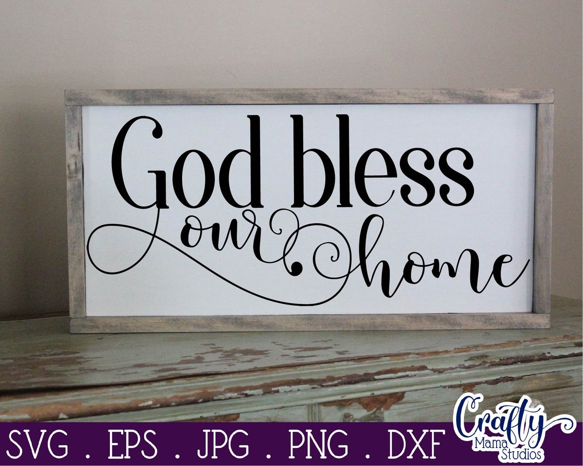 Free Free God Bless This Home Svg Free 822 SVG PNG EPS DXF File