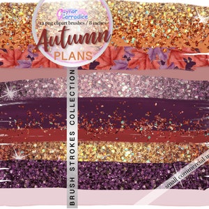 May include: A set of 12 digital brush strokes in autumn colors. The brushes are designed to look like glitter and paint. The text "Autumn Plans" is written in a decorative font. The text "Brush Strokes Collection" is written vertically on the left side of the image. The text "small commercial use!" is written diagonally in the lower right corner of the image.