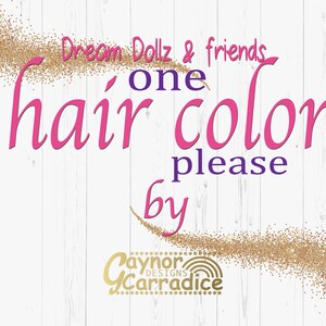 Dream Dolls & Friends - un solo color de pelo o elegir múltiples