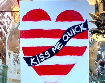 Kiss Me Quick! Stiped Heart Greetings Card. Beautifully Printed Card From Original Hand Felted Art Work.