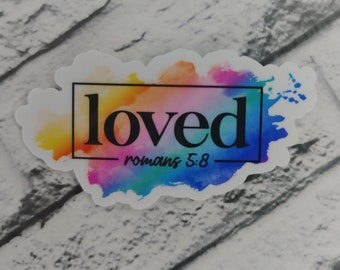 Loved sticker, Christian loved, decal, You are loved, Faith sticker, watercolor, aesthetic sticker, water bottle sticker, Christian love