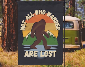 Bigfoot Garden Flag, Sasquatch Garden Flag, Funny Campsite Flag, Outdoor Bigfoot Sign, Funny Camping Flags, Not All Who Wander Are Lost