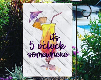 Cocktail Garden Flag, It's 5 O'Clock Somewhere Sign, Drinking Garden Flag, Funny Garden Flag, Happy Hour Garden Flag, Party Garden Flag