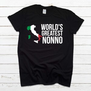 Nonno Tshirt, Nonno Shirt, Nonno Father&#39;s Day Gift, Nonno Gift, Italian Grandpa Shirt, Italian Grandfather Shirt, Italy Grandpa Shirts