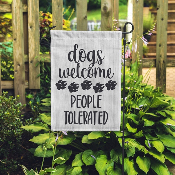 Funny Dog Garden Flag, Dogs Welcome People Tolerated Sign, Dog Garden Flag Welcome, Dog Yard Flag, Garden Flag Dogs, Dog Lawn Signs & Decor