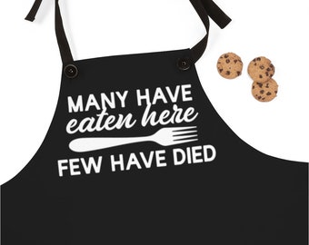 Funny Kitchen Apron, Many Have Eaten Here Few Have Died Apron, Funny Cooking Apron, Apron with Funny Saying, Adult Apron, Kitchen Humor