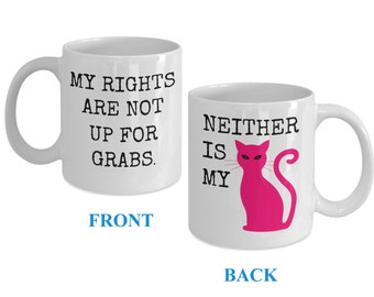 Feminist Mug For Women, Feminist Coffee Cup, Women's Rights Mug, Feminism Mug, Pro Choice Mug, Gender Equality, Female Empowerment Mug