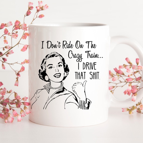 Funny Mugs for Women Sarcastic Gag Gifts for Women Quote Coffee Mug for  Moms, Teachers, Nurses, Best Friends & Girlfriends 