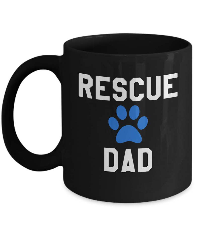 Rescue Dog Mug Rescue Dad Gifts for Dog Lovers Fathers Etsy