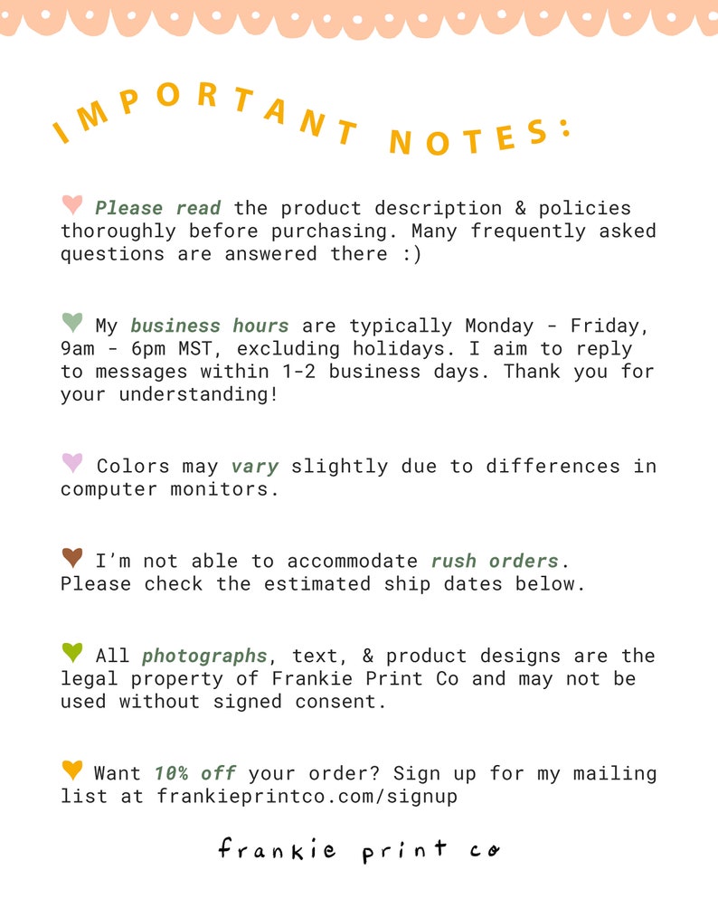 May include: Important notes for customers regarding product descriptions, business hours, colour variations, rush orders, and copyright information. The text also includes a call to action to sign up for a mailing list for a 10% discount.