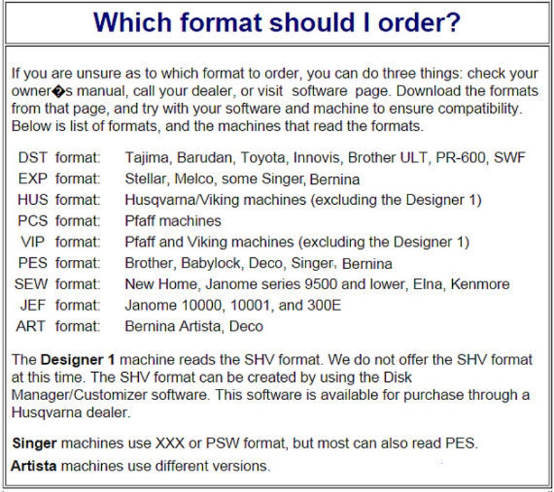 May include: A chart listing different embroidery machine formats and the brands that use them. The chart includes information about the Designer 1 machine, which uses the SHV format, and the Singer machines, which use XXX or PSW formats.