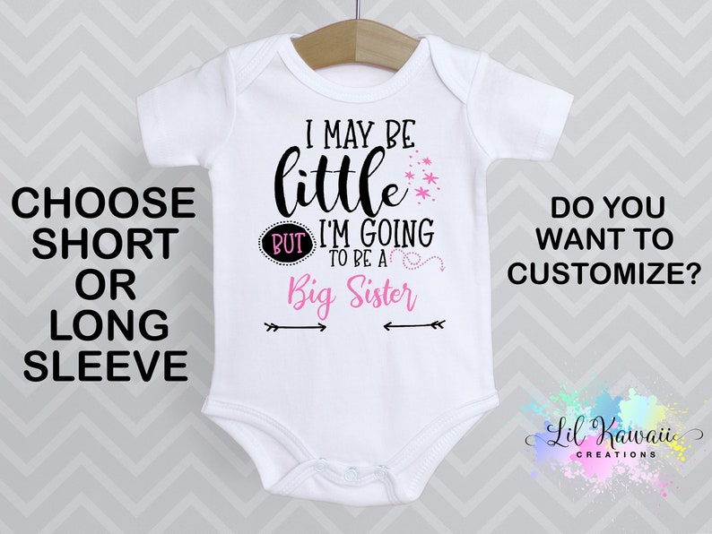 Cute Baby Onesie I May Be Little But I/'m Going To Be A Big Sister Onesie\u00ae Reveal Onesie Announcement Sibling Onesie Big Sister Onesie