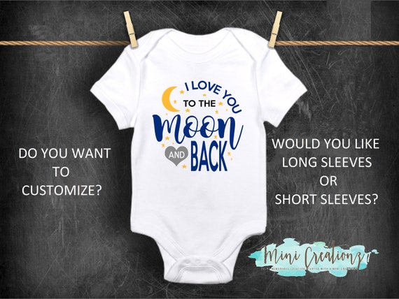 I Love You To The Moon And Back Onesies Cute Baby Onesies Etsy I Love You To The Moon And Back Onesies Cute Baby Onesies Etsy