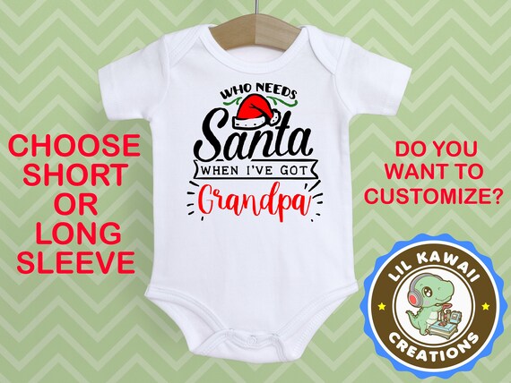 Download Who Needs Santa When I've Got Grandpa Onesie Cute Baby | Etsy