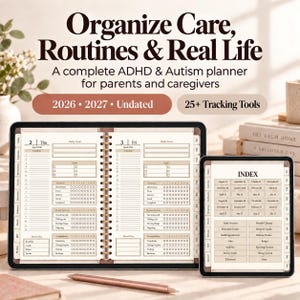 Pode incluir: Um planejador digital de TDAH e autismo para pais e cuidadores em dois tablets. A tela mostra horários diários, rastreadores de comportamento e um índice com mais de 25 ferramentas. Texto: Organize Care, Routines & Real Life, 2026, 2027, Undated.