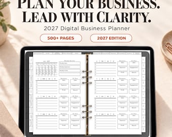 May include: A digital tablet displaying a 2027 business planner with weekly review pages, a calendar for July 2027, and sections for business sales, expenses, and social media metrics. The text reads PLAN YOUR BUSINESS. LEAD WITH CLARITY. 2027 Digital Business Planner, 500+ PAGES, 2027 EDITION.