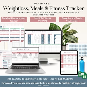 May include: A digital weight loss and fitness tracker displayed on a laptop, tablet, and desktop computer. The tracker includes detailed measurement, meal planning, and exercise setup sections. The text reads "Weightloss, Meals & Fitness Tracker" and "Get clarity, consistency & results".