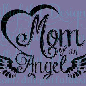 DOWNLOAD ... Mom of an Angel in Loving Memory Infant Loss SVG Sticker ...