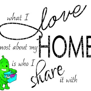 DOWNLOAD ... What I Love - Home Decor Phrase Our Story Our Home  Gifts svg Sticker Decal Keepsake Housewarming, Wedding, Anniversary
