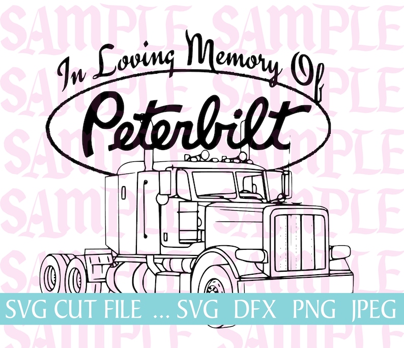 Download DOWNLOAD In Loving Memory Peterbilt Loss SVG Sticker Decal ...