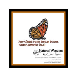 Viceroy Butterfly (half) Pattern - peyote/brick stitch beading pattern, beaded butterfly, nature inspired jewelry pattern, garden insects