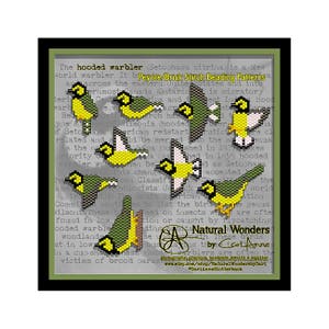 May include: A beading pattern for a hooded warbler, a type of New World warbler. The pattern is in a Peyote/Brick stitch style. The text in the image reads "Peyote/Brick Stitch Beading Patterns" and "Natural Wonders by Carl Anne".
