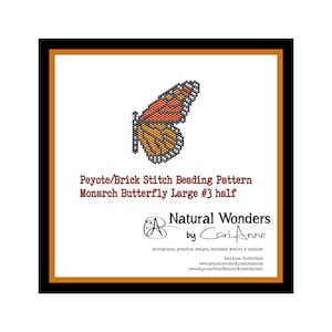 Monarch Butterfly Large #3 half brick / peyote stitch beading pattern, nature inspired jewelry pattern, butterfly pattern, garden butterfly