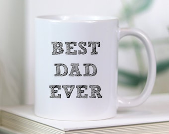 Best Dad Ever Mug, Father's Day Mug, Gift for Dad, Mug for Dad, Gift for Him, New Dad Mug, New Dad Gift, First Father's Day, Dad Coffee Mug