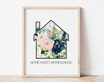 Home Sweet Homeschool Printable, Homeschool Wall Art, Homeschool Print, Home Printable, Flowers Homeschool Decor, Floral Homeschool Poster