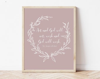 St. Joan of Arc Printable, Act and God will Act Quote Pink Print, Quote Printable, Religious Printable, Faith Printable, Catholic Printable