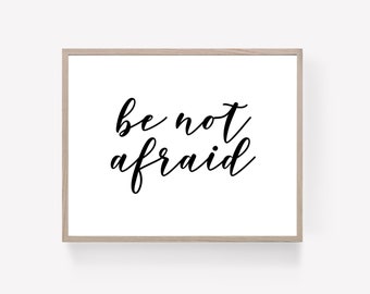 Be Not Afraid Printable, St. John Paul II Quote, Faith Printable, Faith Quote Print, Faith Wall Art, Religious Wall Decor, Typography Print