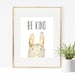 Be Kind Bunny Printable, Instant Download, Nursery Print, Nursery ...