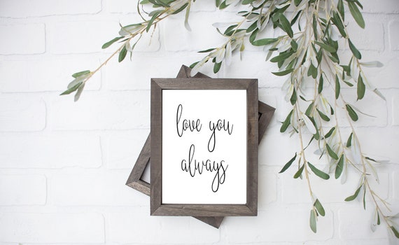 It Was Always You Calligraphy INSTANT DOWNLOAD Wedding Print Romantic Print Valentines Print