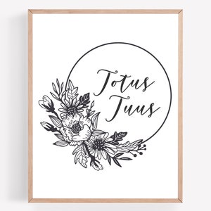 Totus Tuus Printable, Catholic Floral Wreath Print, Totally Yours Printable, Completely Yours Print, Catholic Wall Art, JP2 Latin QuotePrint