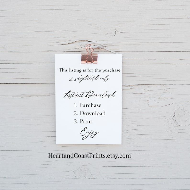 Puede incluir: Una tarjeta blanca con texto negro que dice "This listing is for the purchase of a digital file only. Instant Download 1. Purchase 2. Download 3. Print Enjoy" y la direcci&oacute;n del sitio web "HeartlandCoastPrints.etsy.com".
