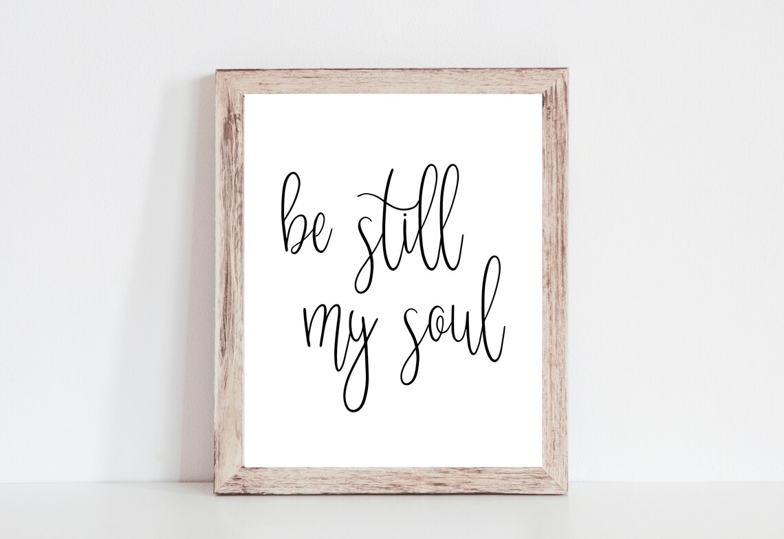 Be Still My Soul Printable Instant Download, Religious Printable ...