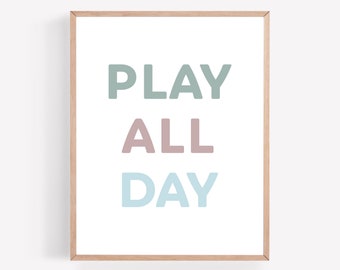 Play All Day Printable, Playroom Printable, Playroom Wall Art, Play All Day Print, Lets Play Printable, Gender Neutral Playroom, Kids Room