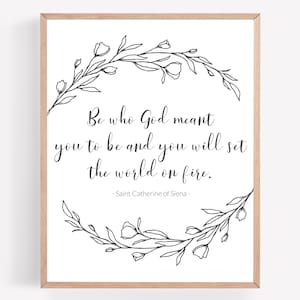 Sainte Catherine de Sienne imprimable, Set the World on Fire Print, Catholic Saint Printable, Religious Artwork, Be who God want you to be Print