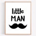 Little Man Printable, Mustache Printable, Instant Download, Boy Nursery ...