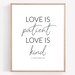 Love is Patient Printable, Love is Kind Print, Corinthians 13:4 Wall ...