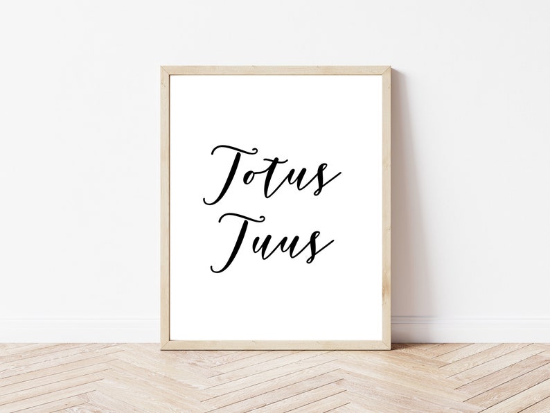 Totus Tuus Printable, Catholic Minimalist Print, Totally Yours ...
