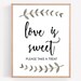 Love is Sweet Sign Printable, Wedding Sign, Bridal Shower, Party Sign ...