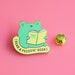 Enamel Pin - Book Frog - Read A Froggin' Book! 