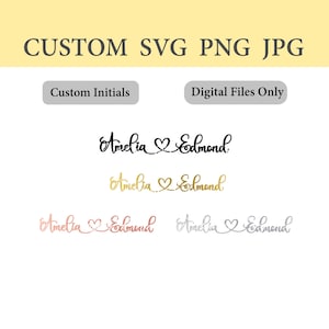 Custom Name SVG, PNG, JPG, Heart Connect, Custom Names, Cut File, Couple, Personalized, Instant Download, Any Name, Wedding, Heart Name