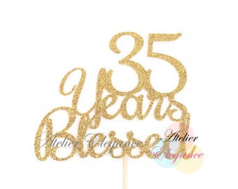 35 Years Blessed Cake Topper, 35 Cake Topper, 35th Anniversary Cake Topper, Thirty Five Cake Topper, 35th Birthday Cake Topper, 35 Blessed