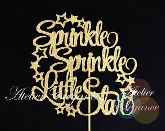 Sprinkle Sprinkle Little Star Cake Topper, Twinkle Twinkle Little Star Cake Topper, Star Cake Topper, Baby Shower Topper, 1st Birthday Cake