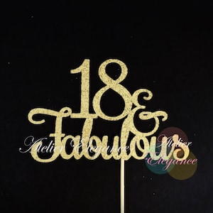 18 and Fabulous Cake Topper, 18th Birthday Cake Topper, 18th Birthday Party, Happy 18th, Eighteenth Birthday and Fabulous, 18 & Fabulous