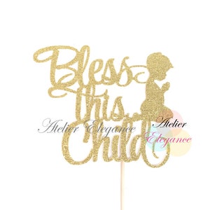 Bless this Child Cake Topper, God Bless this Child Cake Topper, First Communion Cake Topper, God Bless Cake Topper, Baptism Cake Topper